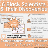 6 Black Scientists Independent Reading & Activities - PRINT & DIGITAL