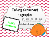 Ending Consonant Digraphs CLOZE sentences sh ch th ck ng