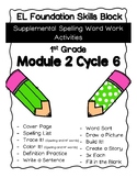 EL Education Foundations Skills Block 1st Grade Module 2 Cycle 6 Word Work
