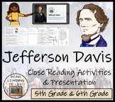 Jefferson Davis Close Reading Comprehension Activities | 5th Grade & 6th Grade