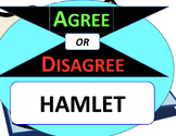 Hamlet Agree or Disagree Anticipation Guide Activity