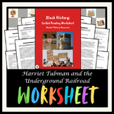 Harriet Tubman and the Underground Railroad Guided Reading Worksheet - Black His
