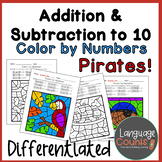Differentiated Pirate Color by Number to 10- Addition, Subtraction, or Both!