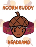 Fall/Autumn Season Craft Activity: DIY Acorn Buddy Headband
