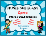MUSIC SUB PLANS for OPERA Facts & Word Searches