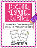 Reading Response Journals - McGraw Hill "Wonders" Quarter 4