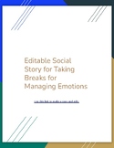 Editable Social Story for Taking Breaks and Paracticing Emotional Control