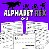 ALPHABET REX Worksheet Bundle Letters Q-U: prehistoric printing practice