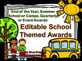 Editable School Themed Awards: End Of The Year, Event, or Academic Awards