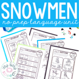 Snowmen No Prep Language Unit - Winter Activities for Speech Therapy