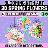 3D Spring Flower Craft Elements of Art Principles of Design Craftivity Projects