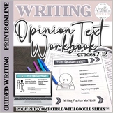 Differentiated Opinion Text/Persuasive Writing Workbook Print and Paperless