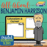 All About Benjamin Harrison Digital Biography Slides | Google Classroom?