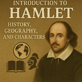 Introduction to Hamlet: History, Geography, and Characters