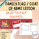 Family Flag/Coat of Arms Lesson - Family Life