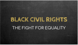 Civil Rights Movement Complete Unit (IB Rights and Protest)