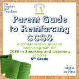 Parent Guide to Reinforcing CCSS in Speaking and Listening: 5th Grade