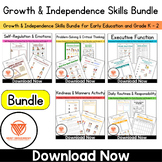 Growth & Independence Skills Bundle for Early Education and Grade K - 2