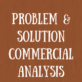 Problem and Solution Commercial Analysis-- Nonfiction Text Structures