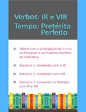 PortuguÂ¨Âºs: Verbos irregulares IR e VIR no PretÂ¨Â¦rito Perfeito - Com Respostas