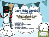 Let's Make Words~Snowball Style! Use Beginning Sounds to Make a New CVC word!