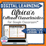 DIGITAL LEARNING: Africa's Cultural Characteristics (SS7G4)