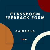 Classroom Feedback Form