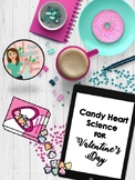 Candy Heart Science for Valentine's Day