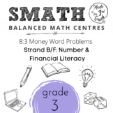 SMATH Unit 8:3 Money Word Problems (Grade 3 Resource)