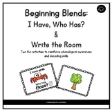 Beginning Blends - I Have, Who Has & Write the Room Activities