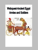 Ancient Egypt-Armies and Soldiers -Webquest