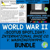 International Shoe Co. v. Washington 1945 SCOTUS Spotlight BUNDLE