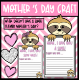 Mother's Day Craft- I Love You a Sloth & I Love You SLOW Much