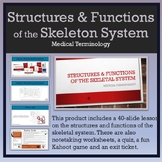 Structures & Functions of the Skeletal System [Lesson, WS, Game, Quiz] MedTerm