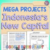 World Geography "MEGA PROJECTS": Indonesia's New Capital City Reading Activity