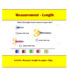 Measurement (Length) What is the length of the object?