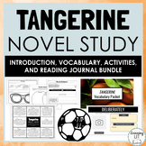Tangerine Novel Study BUNDLE Complete Literary Analysis Unit for Middle School