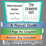 Heartwood Hotel The Greatest Gift Novel Study