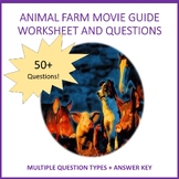 ANIMAL FARM - MOVIE GUIDE WORKSHEET AND QUESTIONS