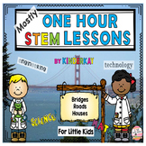 (Mostly) One Hour STEM Lessons - BRIDGES,ROADS, HOUSES For Little Kids