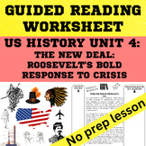 US History Unit Four - The New Deal: Roosevelt's Response Guided Reading, slides