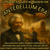 10 PRIMARY RESOURCE WORKSHEETS with OPPOSING VIEWS for the Antebellum Era