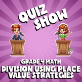 Division Using Place Value Strategies QUIZ SHOW Math Game - No Prep Grade 4
