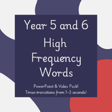 Year 5 & 6 High-Frequency Words PowerPoint & Videos for KS2 Reading and Writing