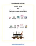 K- 2:  Indoor Signs for students with ADD/ ADHD