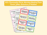 100+ Community Circle, Morning Meeting Flash Cards: Jokes, Questions, & Riddles
