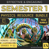 Physics Semester 1 Bundle | High School Worksheets, Notes, Labs & Activities