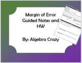Margin of Error Guided Notes and HW