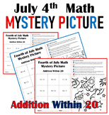July 4th Mystery Picture Addition Within 20 | Patriotic Math Activity