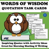 Words of Wisdom Quotation Task Cards | Character Ed Morning Meetings & Writing